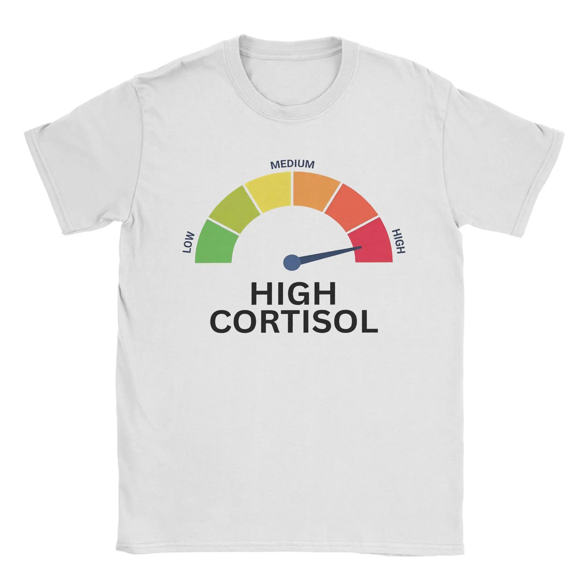 High Cortisol Levels T Shirts Men Women's Cotton Funny T-Shirt Round Neck  Tee Shirt Short Sleeve Tops Party