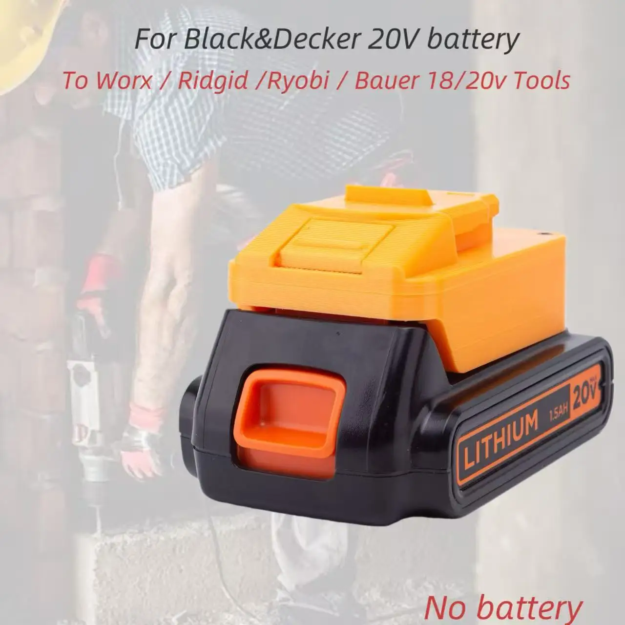 

Battery ﻿Converter ﻿Adapter For Black&Decker 20V Lithium To Worx / Ridgid /Ryobi / Bauer 18-20v Brushless Tools (Only Adapter)