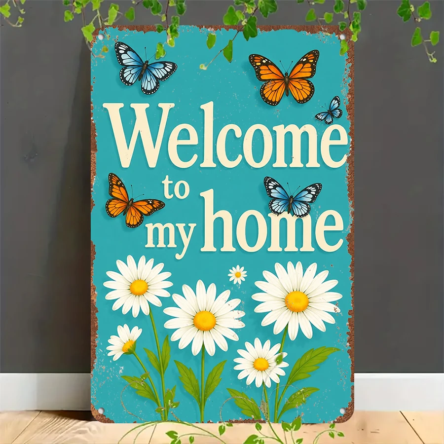 2D flat retro metal tin plate,  Vintage Welcome To My Home Floral Tin Sign, Suitable for home, garage, café, bar and garden decoration