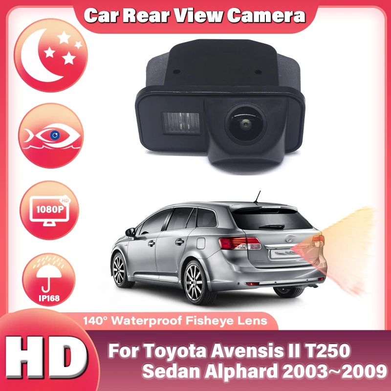 

HD 1080P 170 Degree Fisheye Lens Car Reversing Rear View Camera For Toyota Avensis II T250 Sedan/Alphard 2003~2009