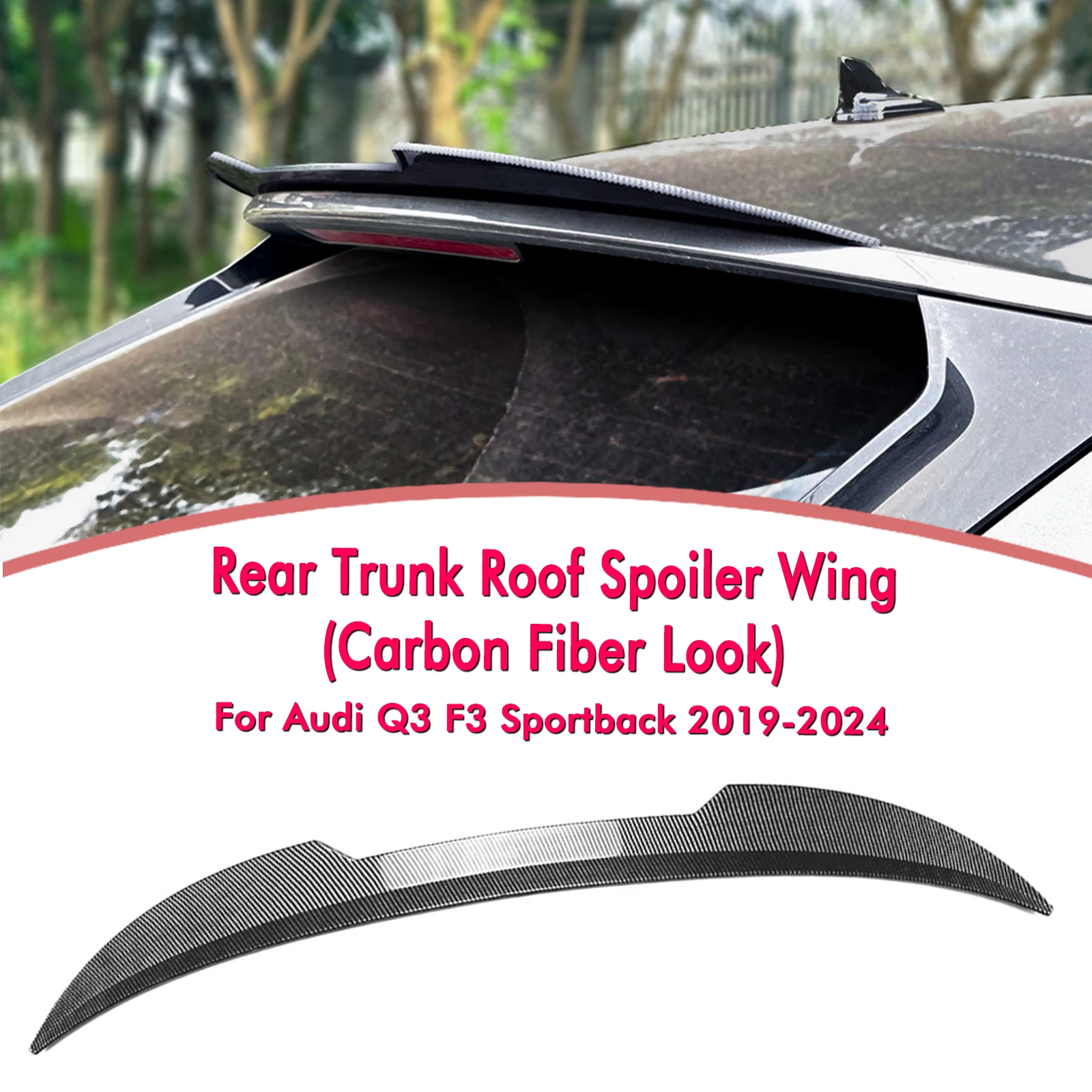 

Rear Trunk Lid Roof Spoiler Wing For Audi Q3 F3 Sportback 2019-2024 Carbon Fiber Look/Gloss Black Tailgate Upper Splitter Lip