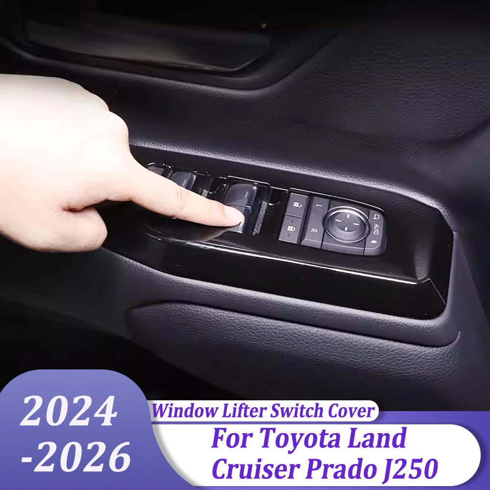 

Window Lifter Control Switch Button Frame Door Armrest Panel Cover Car Accessories For Toyota Land Cruiser Prado J250 2024-2026