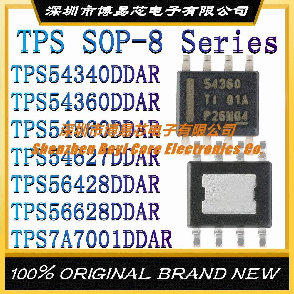 TPS54340DDAR TPS54360DDAR TPS54560DDAR TPS54627DDAR TPS56428DDAR TPS56628DDAR TPS7A7001DDAROriginal Genuine