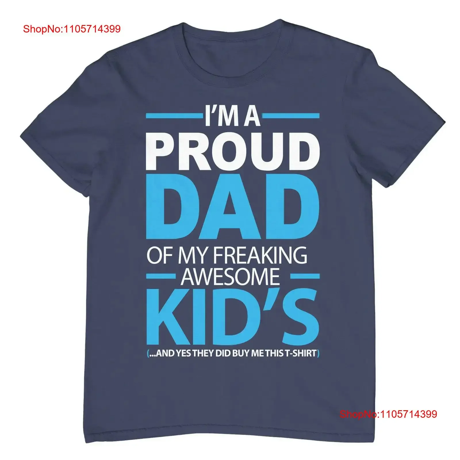 Im The proud Dad Of These Freaking Awesome Kids Fathers Day T Shirt Funny For Men Father's Grandad shirts vintage Washed