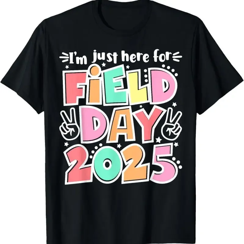 I'M Just Here For Field Day 2025 Teacher Kids T Shirt