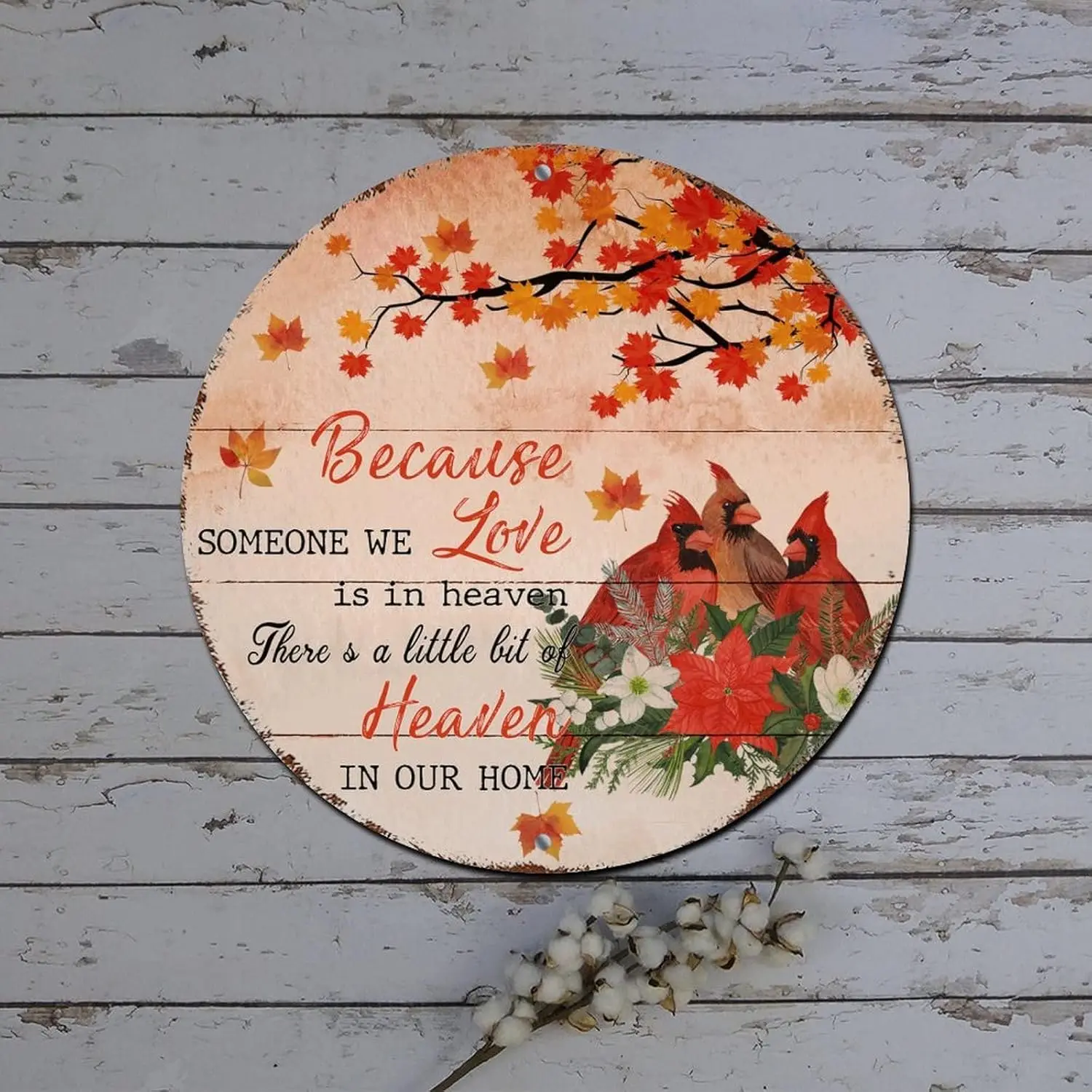 Christmas Metal Tin Signs Because Someone We Love Is in Heaven Cardinalis Round Metal Tin Sign Christmas Hanging Decor Shabby Me