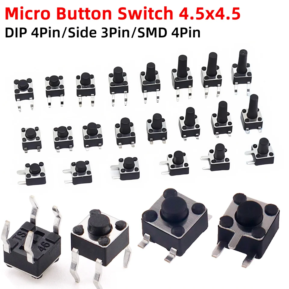 

50PCS 4.5X4.5 Button Switch 4.5X4.5X3.8/4.3/4.5/4.8/5/6/7/8/9/10mm DIP 4Pin Side 3Pin SMD 4 Pin 4.5*4.5 Tact Micro Switch