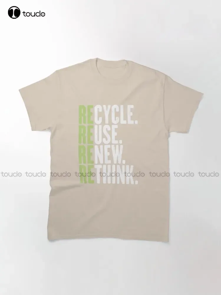 Re Cycle Use New Think - Earth Classic T-Shirt Muscle Shirts For Men O-Neck Streetwear Oversized Custom Gift Xs-5Xl Printed Tee