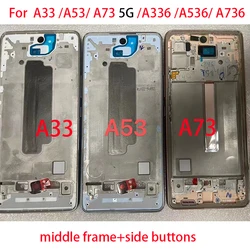 A33 A53 A73 Middle Bezel Frame For Samsung Galaxy A33 A53 A73 5G A336 A536 A736 Mid Middle Plate Frame Housing Replacement Parts