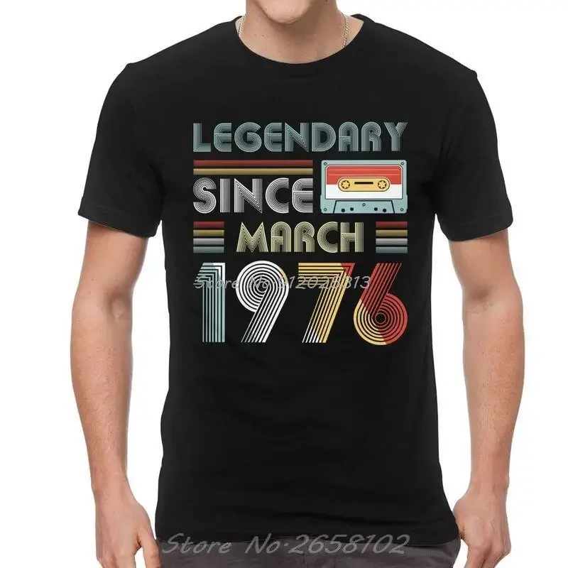 Legendary Since March 1976 T Shirt Mens Cotton Print T-shirts Graphic Tshirt Short Sleeve Vintage 44th Birthday Gift Tee Top