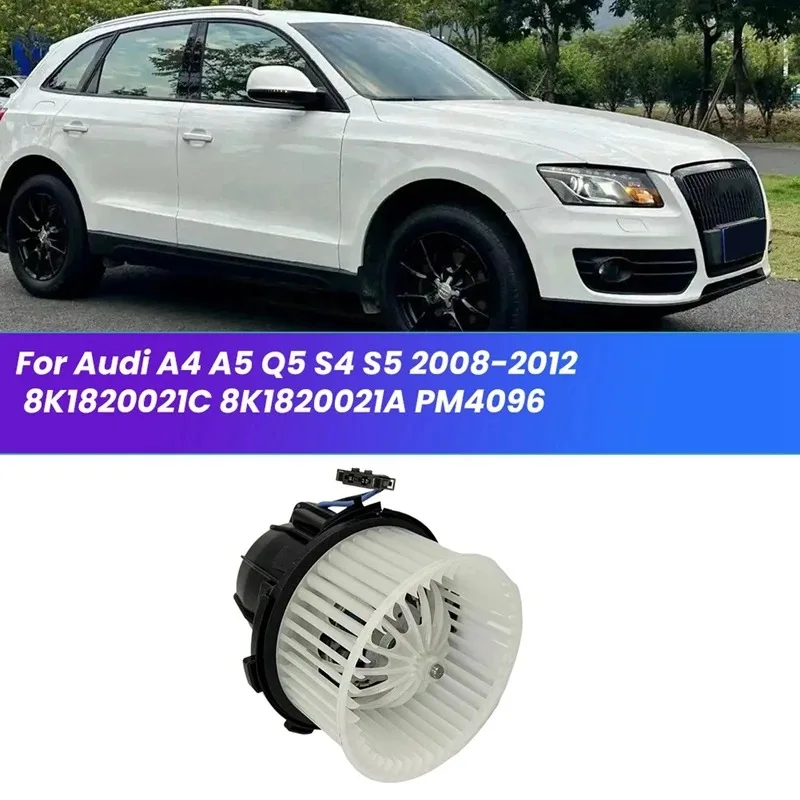 New-New AC Heater Blower Motor Fan Cage for A4 A5 Q5 S4 S5 2008-2012 8K1820021C PM4096 Air Conditioning Fan Blower