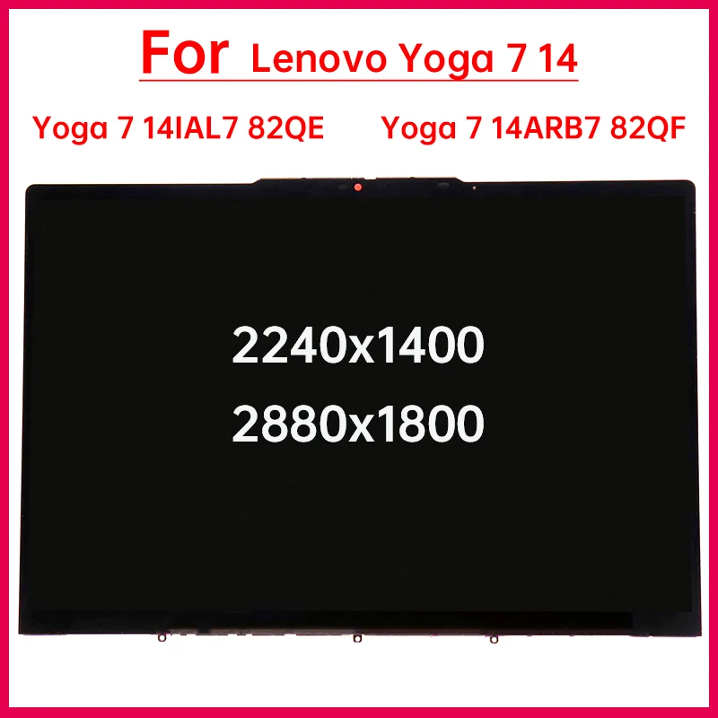 

14 Inch Touch Screen For Lenovo Yoga 7 14IAL7 82QE Yoga 7 14ARB7 82QF LCD Display Replacement Assembly 2240X1400 2880X1800 OLED