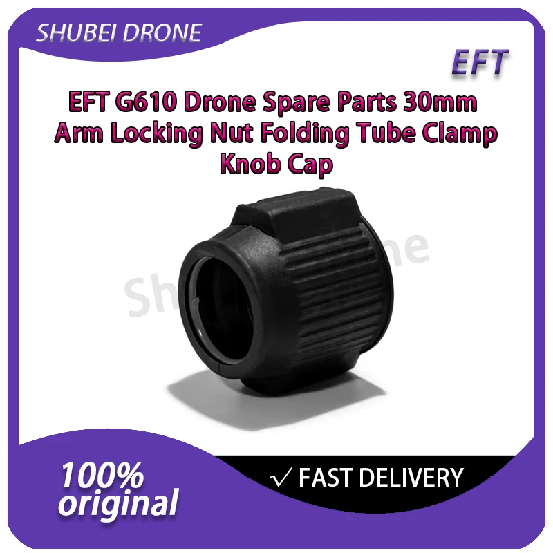 eft-g610-drone-spare-parts-30mm-arm-locking-nut-folding-tube-clamp-knob-cap-4pcs-for-agriculture-spraying-frame-kit-accessories