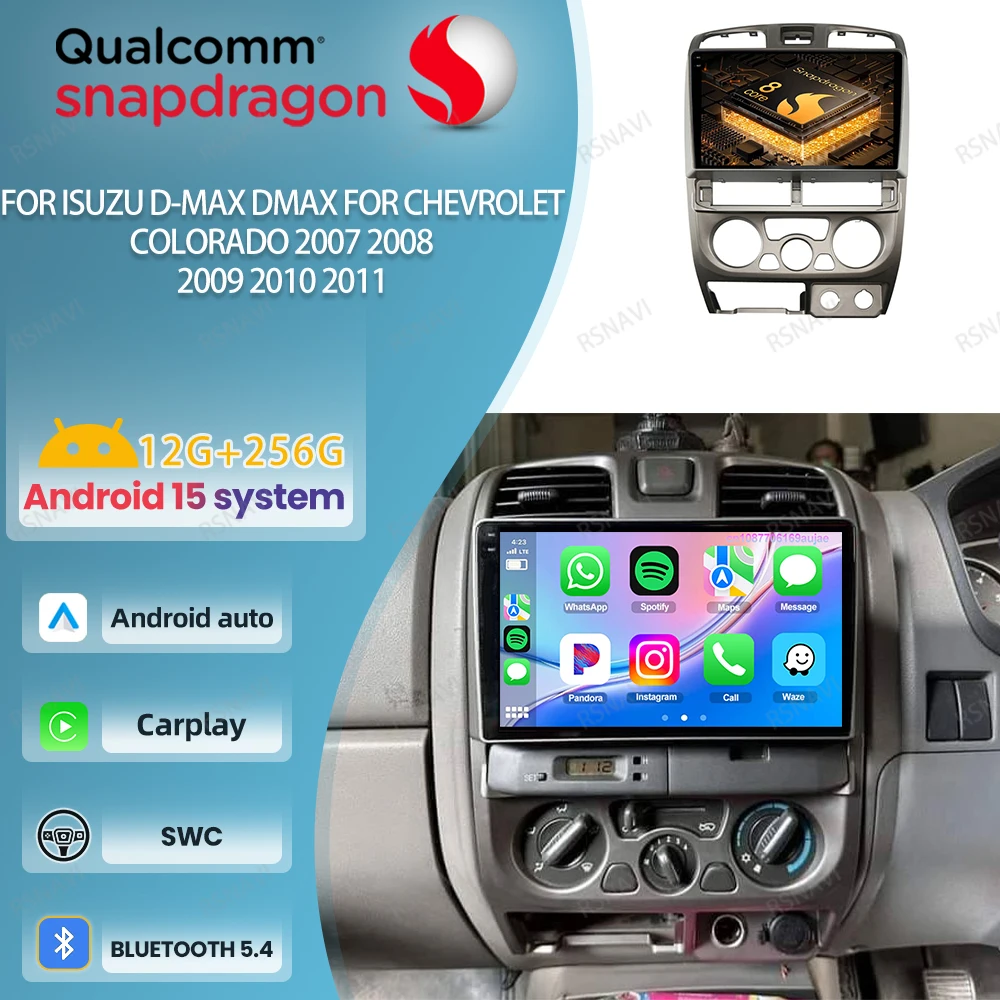 

Car Radio Android 15 For Isuzu D-Max DMAX For Chevrolet Colorado 2007 2008 2009 2010 2011 Head Unit BT Viedo Player GPS Stereo
