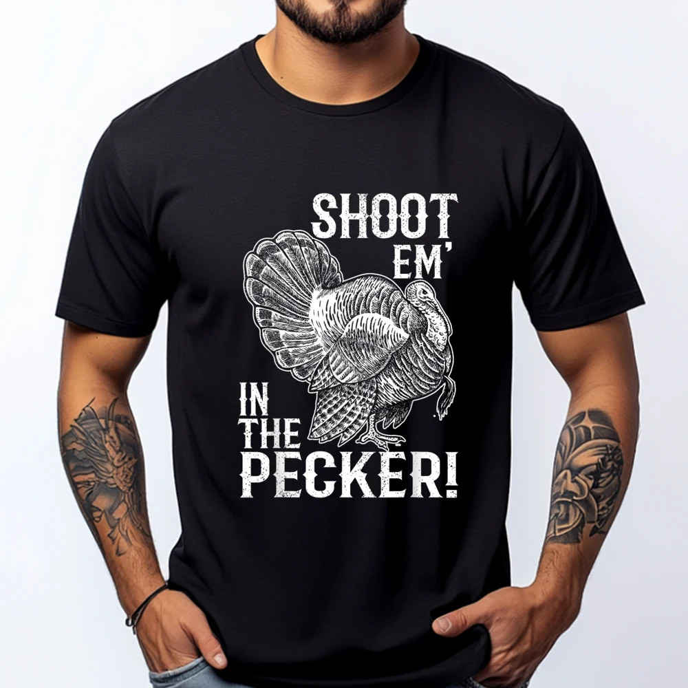 

Shoot Em In The Pecker T Turkey Hunting Legend Hunter T Shirts For Men Winter Men's Clothes Creative
