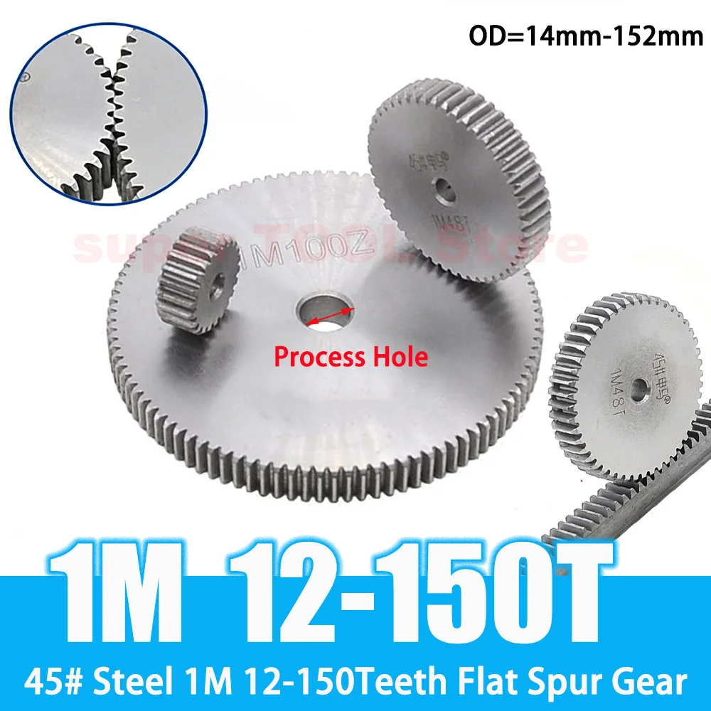 1Pc 1 Module Flat Spur Gear 12-150 Teeth 45# Steel No Step Process Hole Bore OD 14mm-152mm Straight Gear for CNC