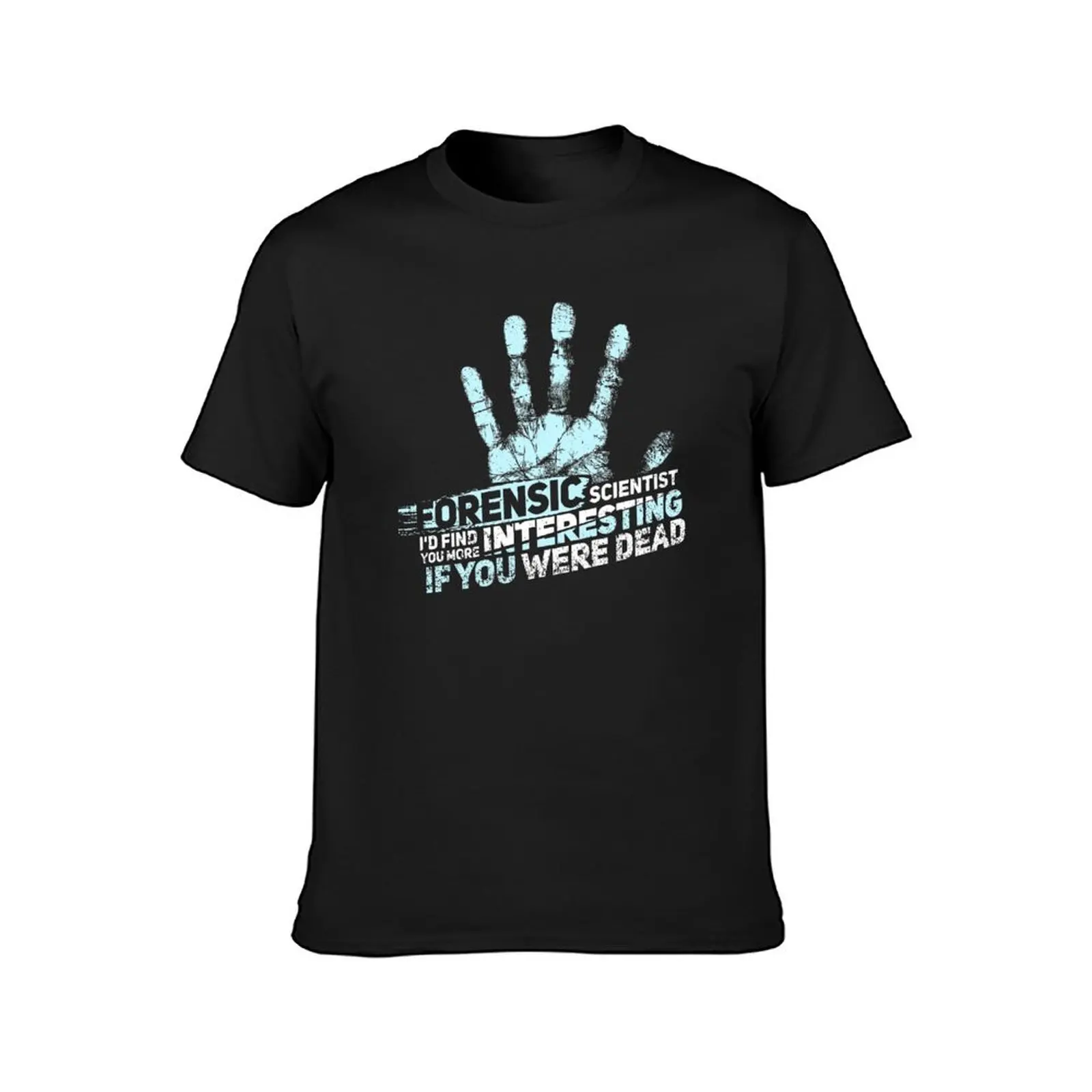 FORENSIC SCIENCE CSI GIFT: Forensic Scientist T-Shirt quick-drying oversizeds new edition mens graphic t-shirts