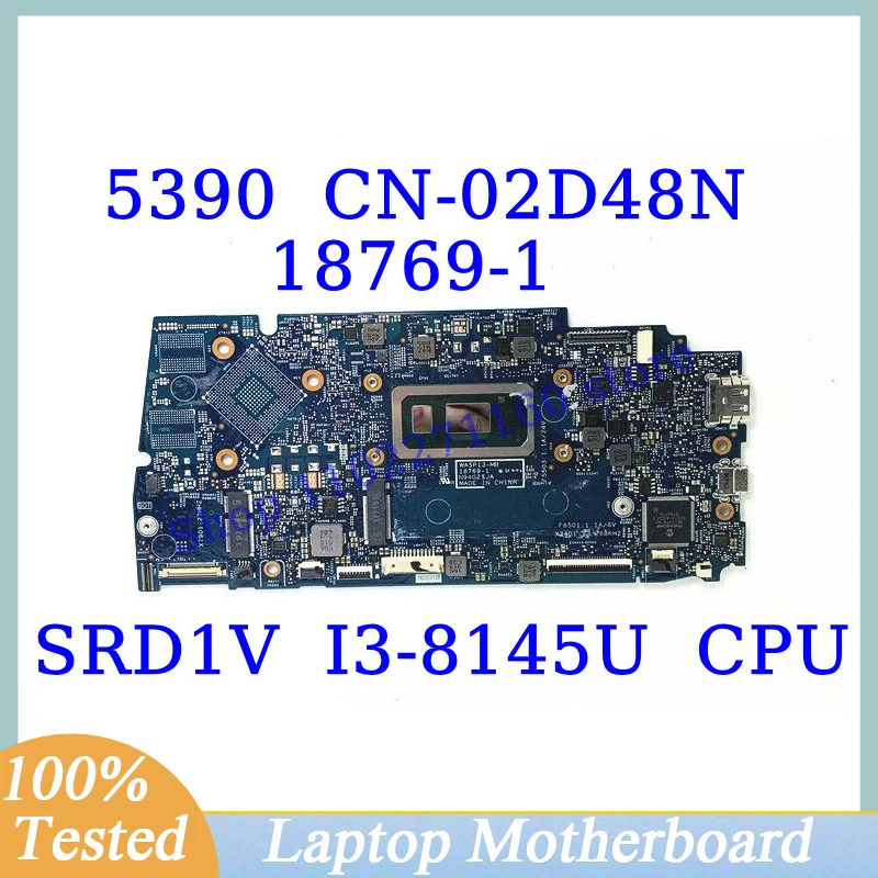 

CN-02D48N 02D48N 2D48N для DELL 5390 с процессором SRD1V I3-8145U, материнская плата для ноутбука 18769-1, 100% полностью протестированная, хорошо работает