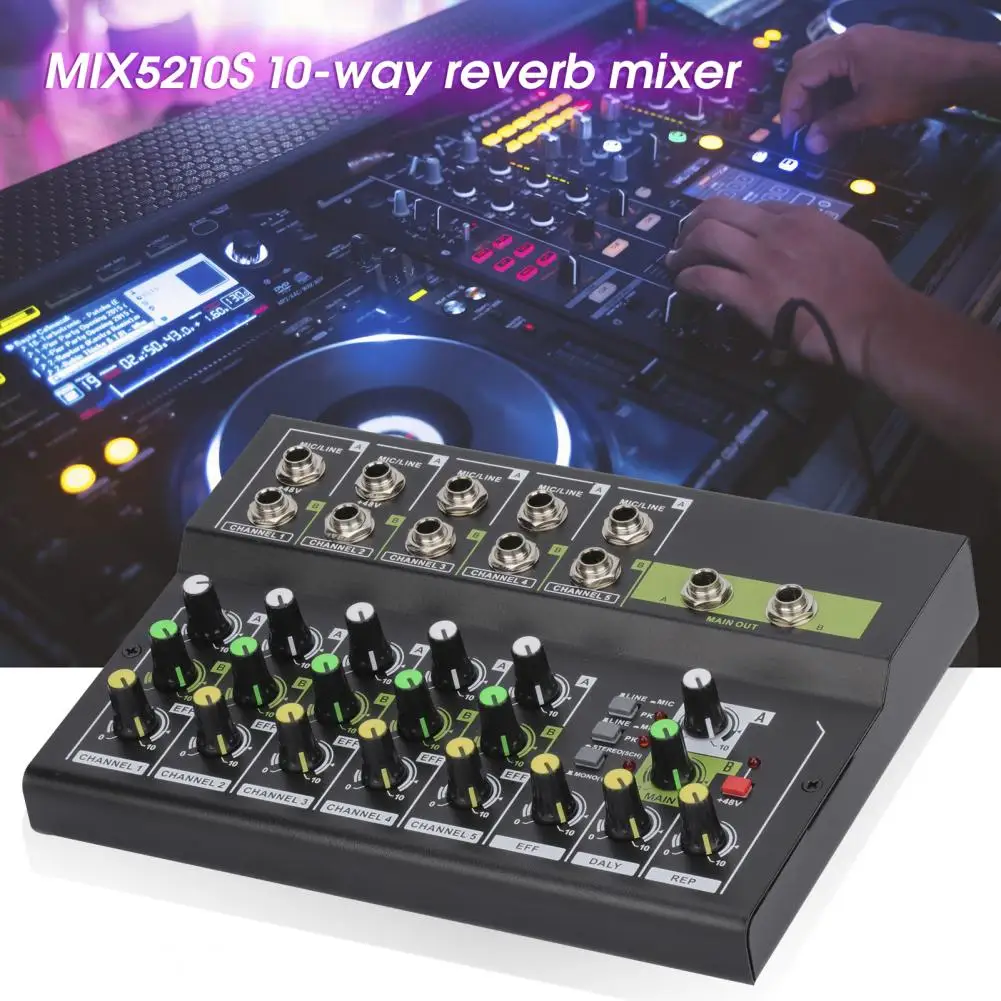 MIX5210S Sound Mixer Professional Reverberation Effect Supporting  48V 10 Channels HiFi Sound Audio Mixer for Live Streaming