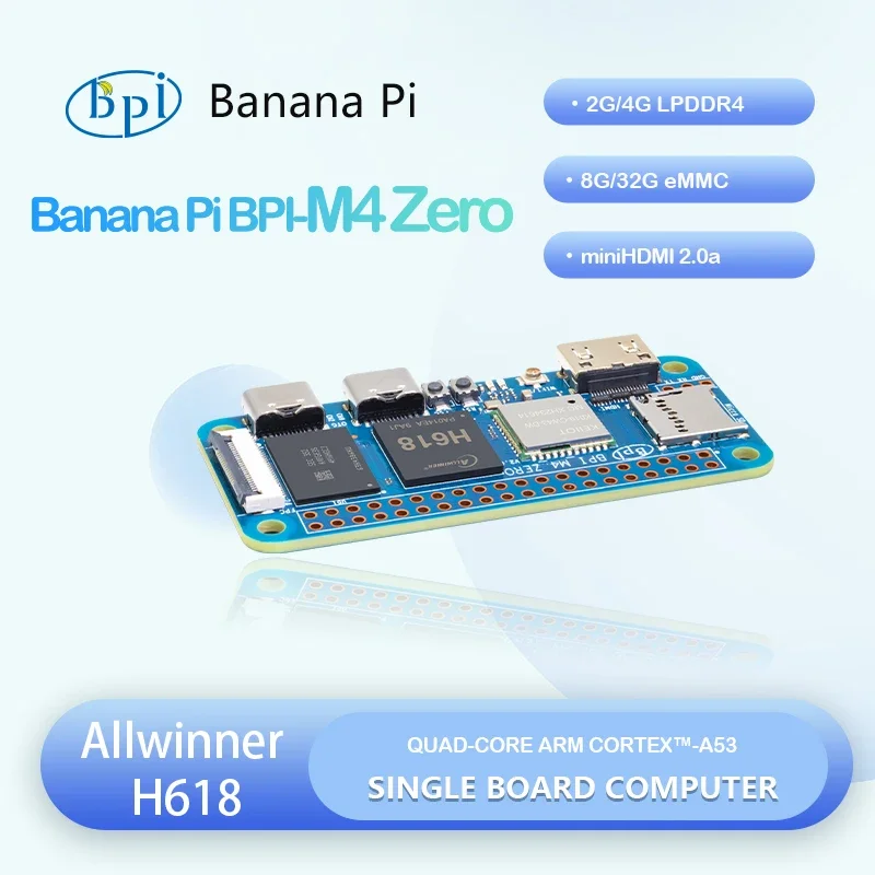 AeroPartsBanana Pi BPI-M4 ZERO Allwinner H618 Quad-core ARM Cortex™-A53 Processor 2.4G/5G WIFI 4G LPDDR4 32G EMMC Single Board C