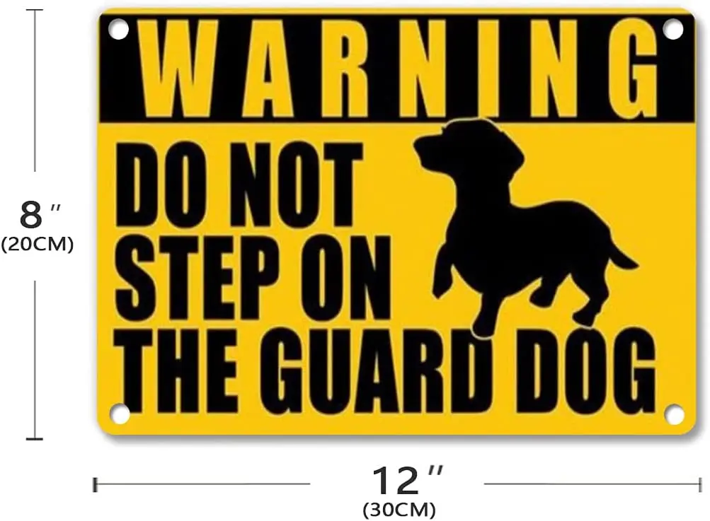 WARNING Do Not Step on the Guard Dog Warning Sign Metal Signs Aluminum Sign -Printing Pre-Drilled Holes For Easy Mounting Indoor