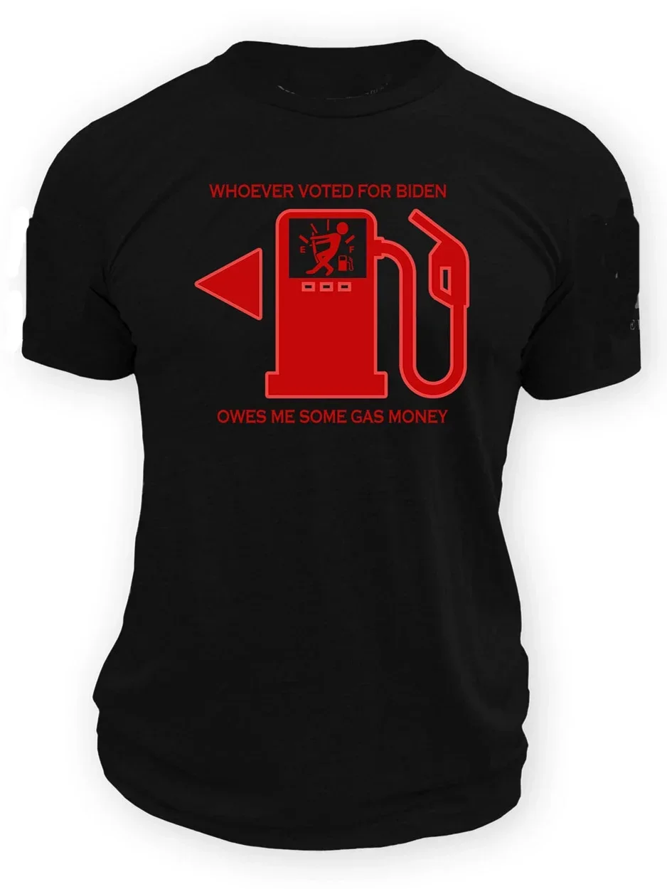 Whoever Voted for Biden Owes Me Some Drawn Gas T-Shirt 100% Cotton O-Neck Short Sleeve Summer Casual Mens T-shirt Streetwear