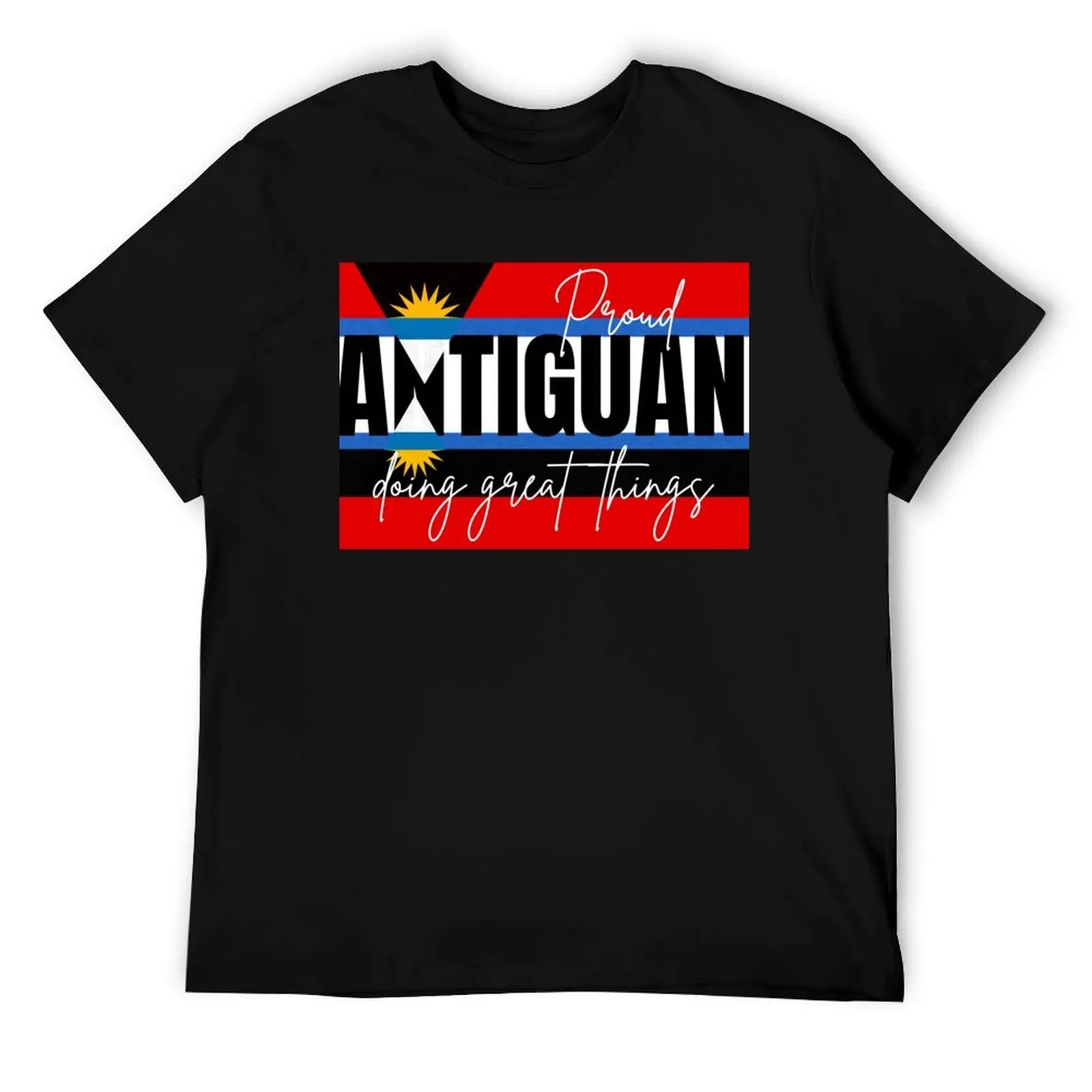 

Proud Antiguan T-Shirt t shirt men 100% cotton luxury brand man t shirt cotton T-Shirt