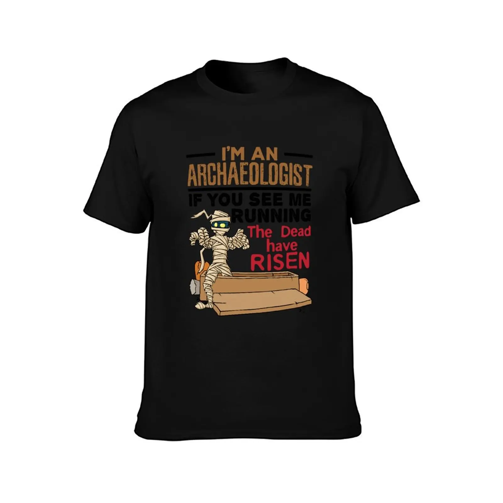 I'm an Archaeologist If You See Me Running the Dead Have Risen T-Shirt Summer Casual Cotton Tee Oversized Streetwear Tops