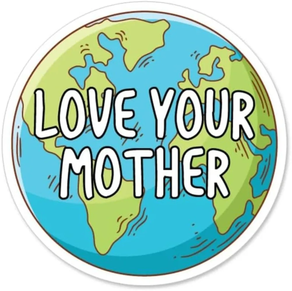 Love Your Mother Earth Natural Climate Change Bumper Decal Decal for Cars, Laptops, Lockers, Water Bottles, and Skateboards