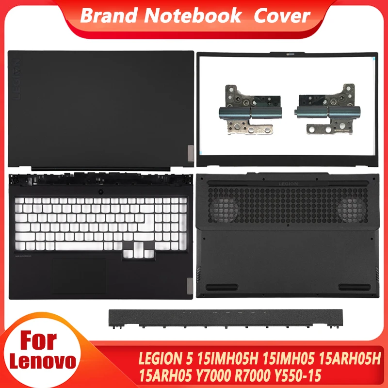 NEW For Lenovo LEGION 5 15IMH05H 15ARH05H 15ARH05 Y7000 Y550-15 Laptop LCD Back Cover Front Bezel Hinges Palmrest Bottom Case