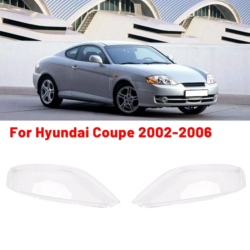 

Car Front Head Light Lamp Cover Transparent Lamp Headlight Shell Lens Lampshade For Hyundai Coupe 2002-2006