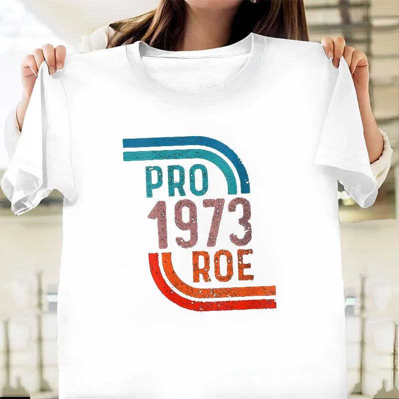 PRO 1973 ROE Letter Print Women T Shirt Short Sleeve O Neck Loose Women Tshirt Ladies Tee Shirt Tops Camisetas Mujer