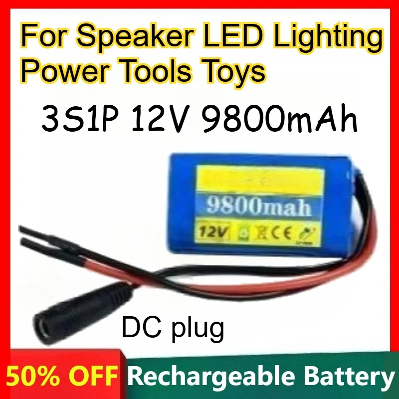 3S1P 12V 9800mAh 18650 Lithium-ion Battery for Speaker LED Lighting Power Tools Toys Rechargeable Batteries