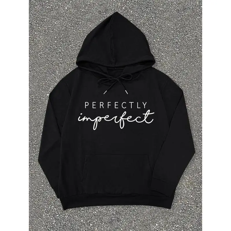 

"Perfectly Imperfect Hoodie Women Casual Oversized Sweatshirt Motivational Graphic Tee Cozy Lounge Wear Gift for Her"