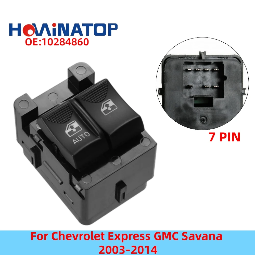 HOWINATOP 10284860 25725880 7Pin Power Window Dual Switch Single Auto For Chevrolet Express GMC Savana 2003-2014 OEM Replacement