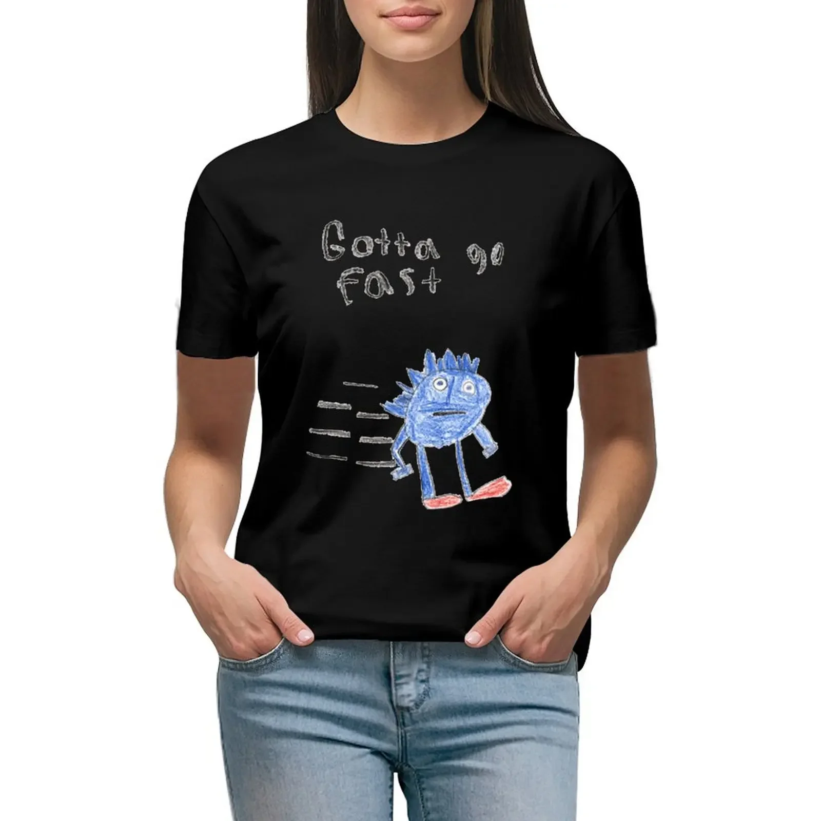 Gotta Go Fast T-Shirt customs design your own oversized plus size tops ariat shirts for Women