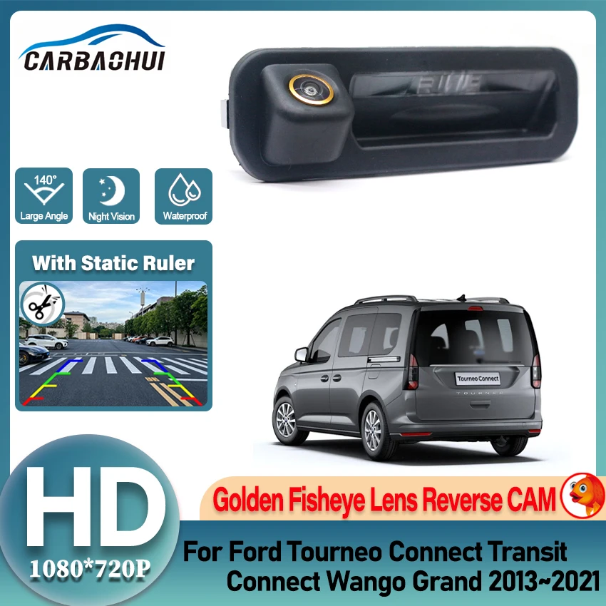 HD Rear Camera For Ford Tourneo Connect Transit Connect Wango Grand 2013~2021 Trunk Handle Backup Parking Reversing Camera