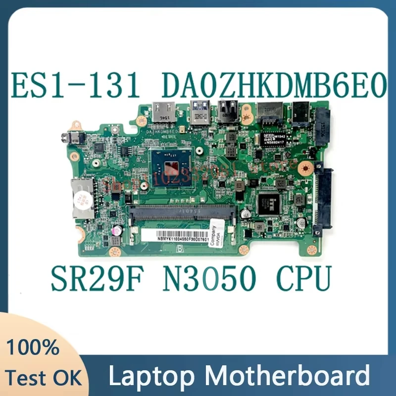 

New Mainboard For Acer Aspire B116-MP B116-M ES1-131 DAZHKDMB6E0 Laptop Motherboard NBMYK11004 With 3050 CPU 100% Test OK