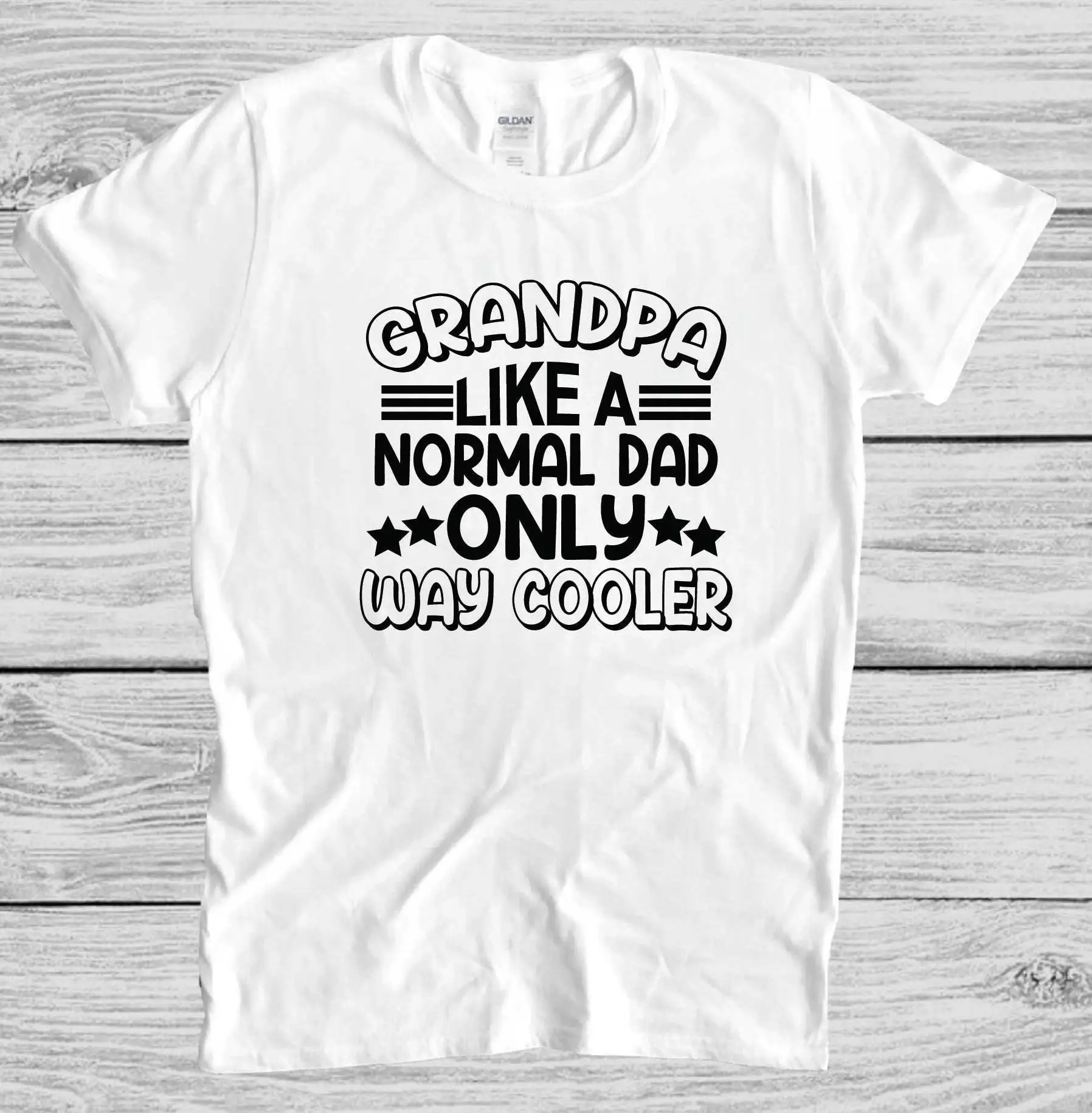 Grandpa Like A Dad Only Cooler T Shirt Cool Best Father'S Day