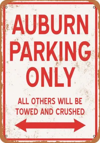 Metal Sign - AUBURN PARKING ONLY - Vintage Look