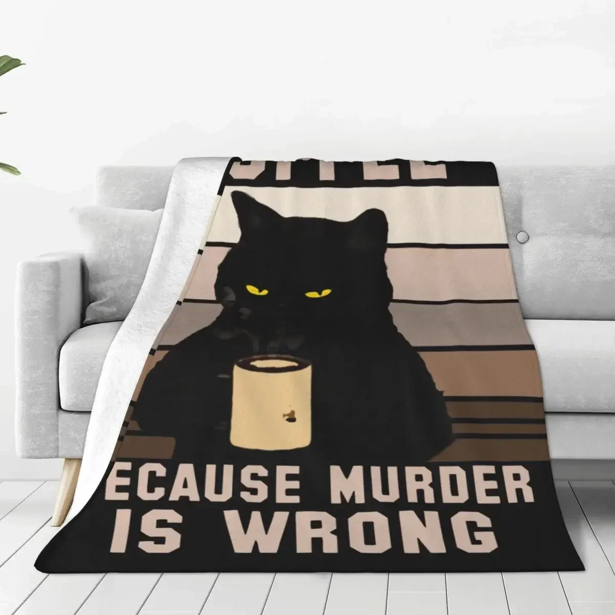 Cat Coffee Because Murder Is Wrong Flannel Throw Blankets Blankets for Bedding Couch Lightweight Thin Bedspread