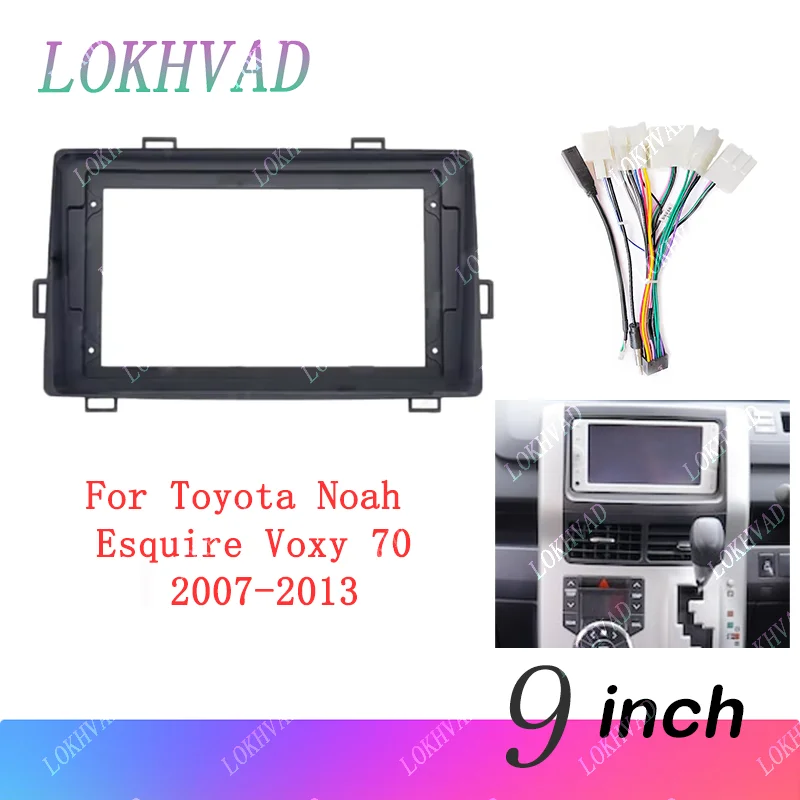 9 Inch 2din Car Fascia Frame Adapter Android Radio Audio Dash Fitting Panel Kit wire For Toyota Noah Esquire Voxy 70 2007 2013