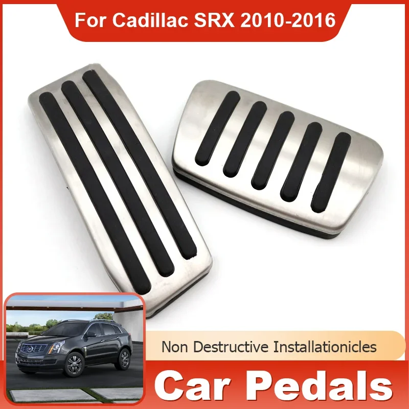 

for Cadillac SRX L LWB MK2 2015 2010~2016 Stainless Steel Car Foot Pedals Accelerator Gas Pedals Brake Pedal Cover Non-slip Pads