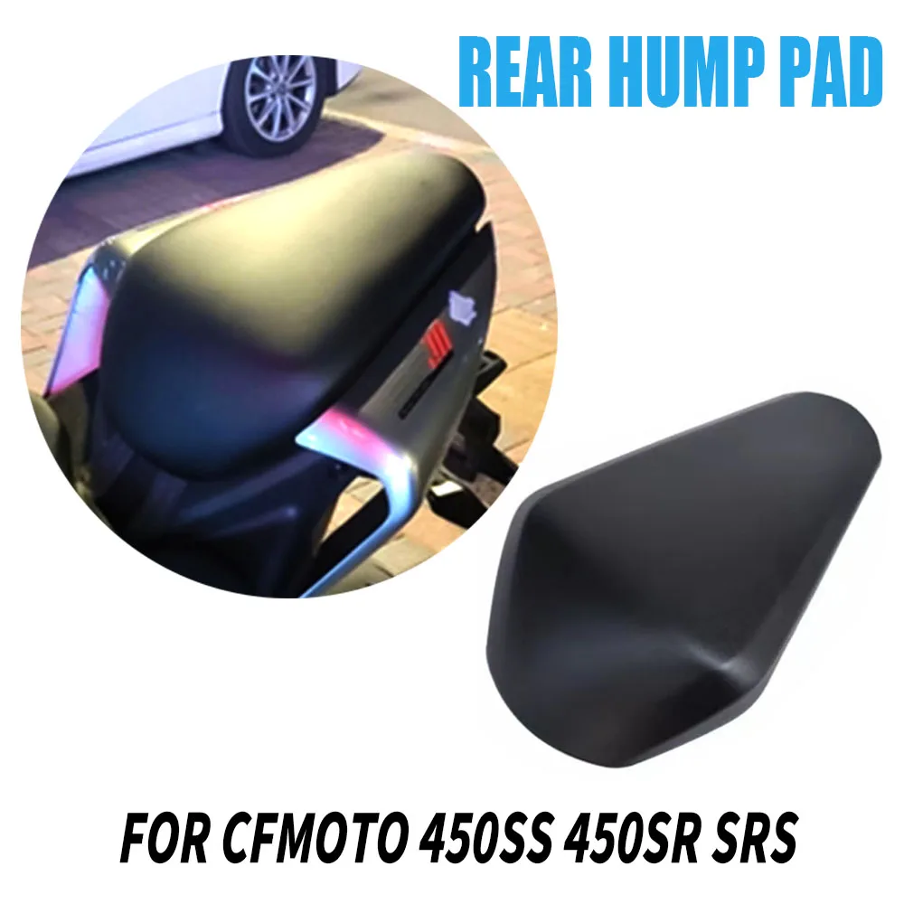 

Motorcycle Passenger Rear Seat Pad Modified With Soft Rear Fairing Rear Hump Pad For CFMOTO 450SS 450SR SR450 SRS 2022 2023