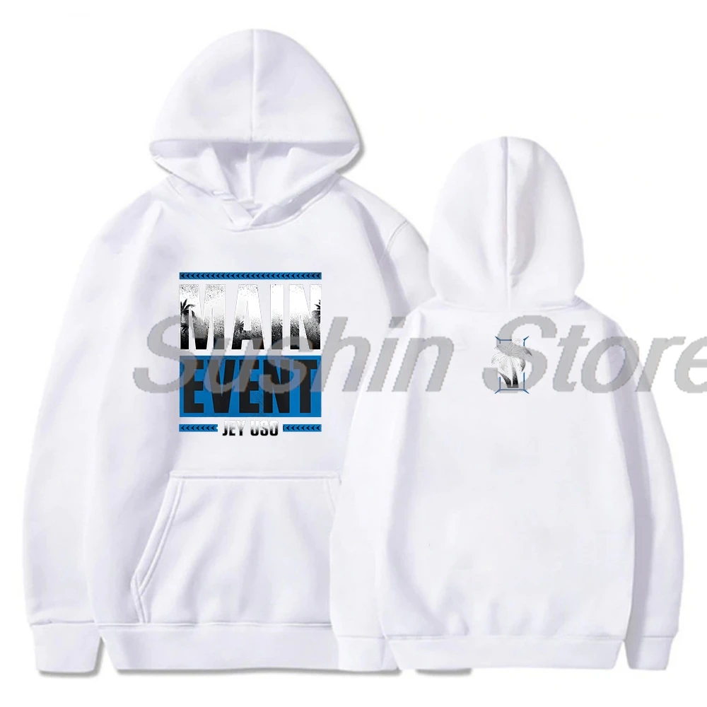 Jey Uso Main Event Hoodie Long Sleeve Streetwear Women Men Hooded Sweatshirt Fashion Clothes