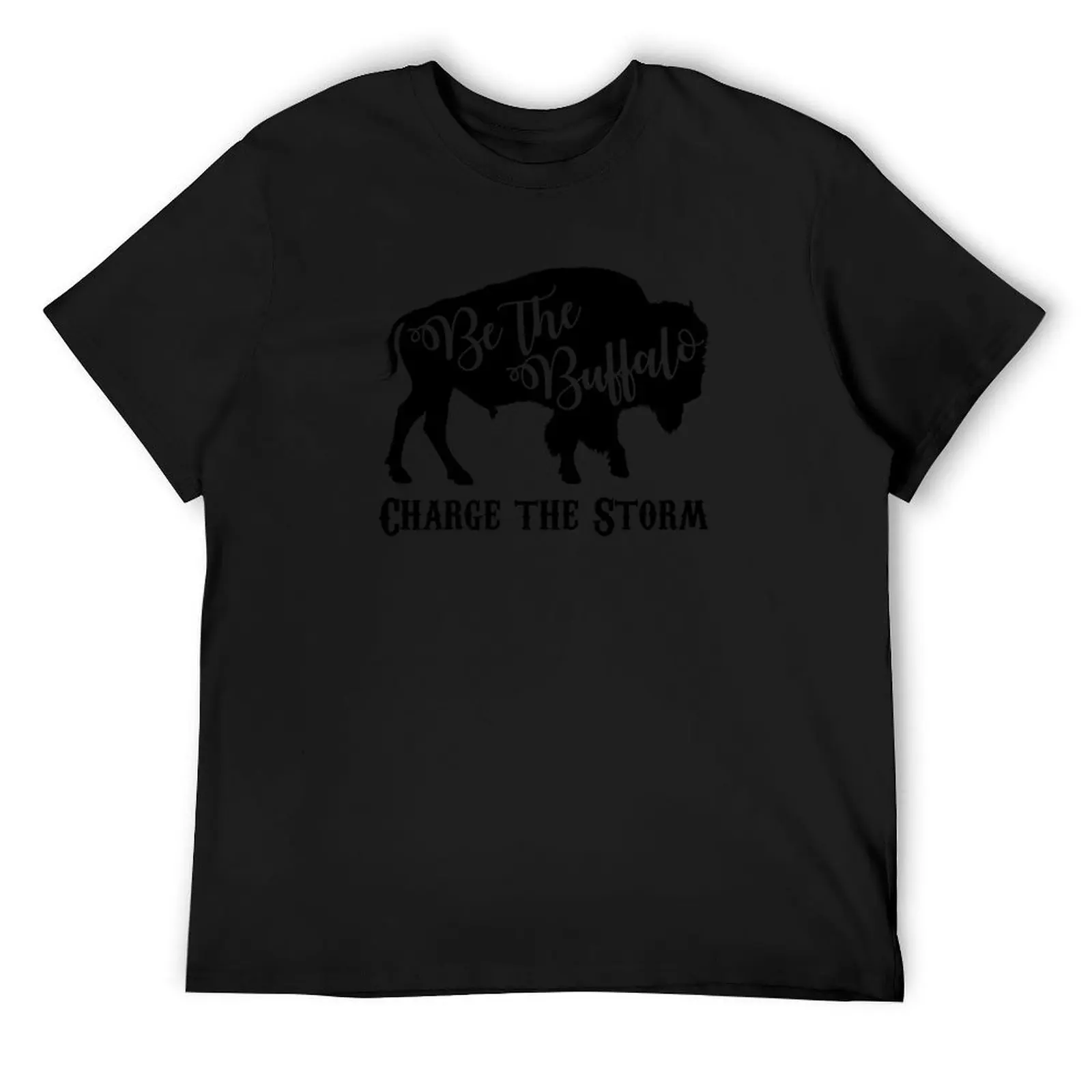 

Be the Buffalo - Charge the Storm T-Shirt funny costumes shirts graphic tee oversized graphic tee mens t shirt