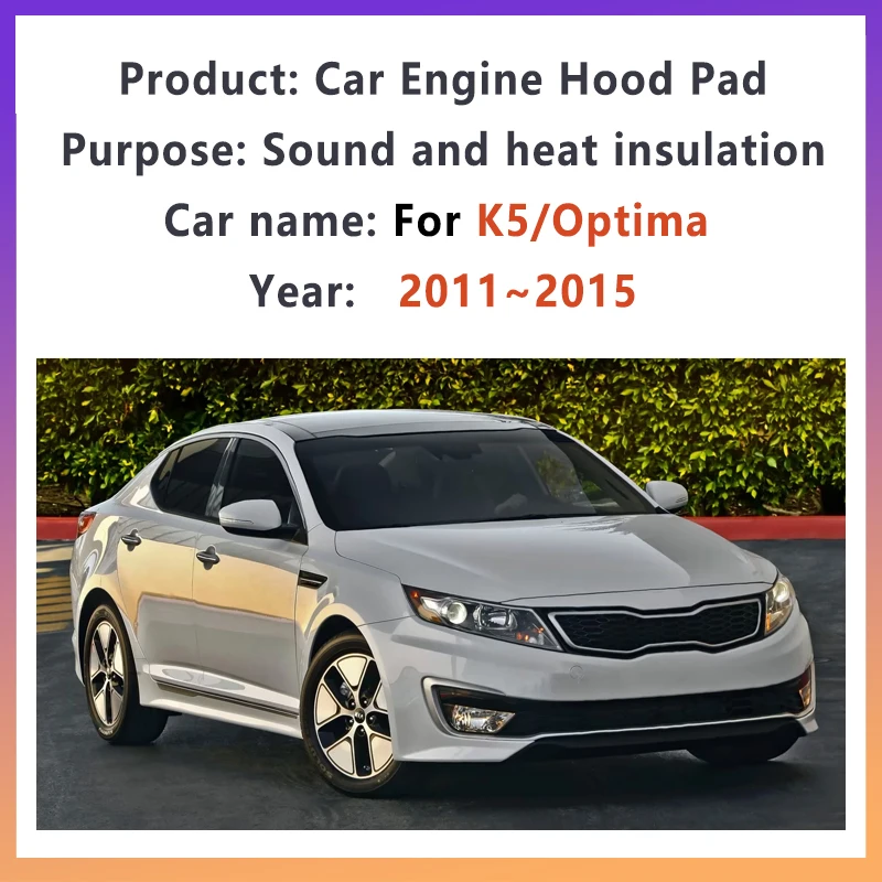 Car Engine Hood Heat Insulation Cotton For Kia K5 Optima TF MK3 2011~2015 Soundproof Mat Sound Pad Cover Auto Accessories 2013