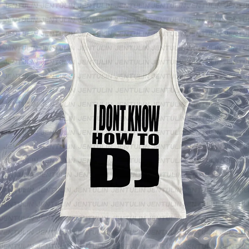I Dont Know DJ Print Aesthetic Rock Y2K Fashion Highstreet Grunge Harajuku Vintage Baby Tee Slim Fit Sleeveless Summer T-shirt
