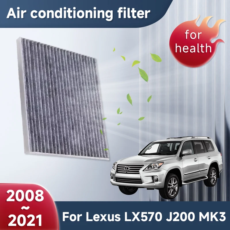 Activated Carbon Air Conditioner Filter For Lexus LX570 J200 MK3 2008~2021 Cab Air Conditioner Filter Effectively Car Accessorie