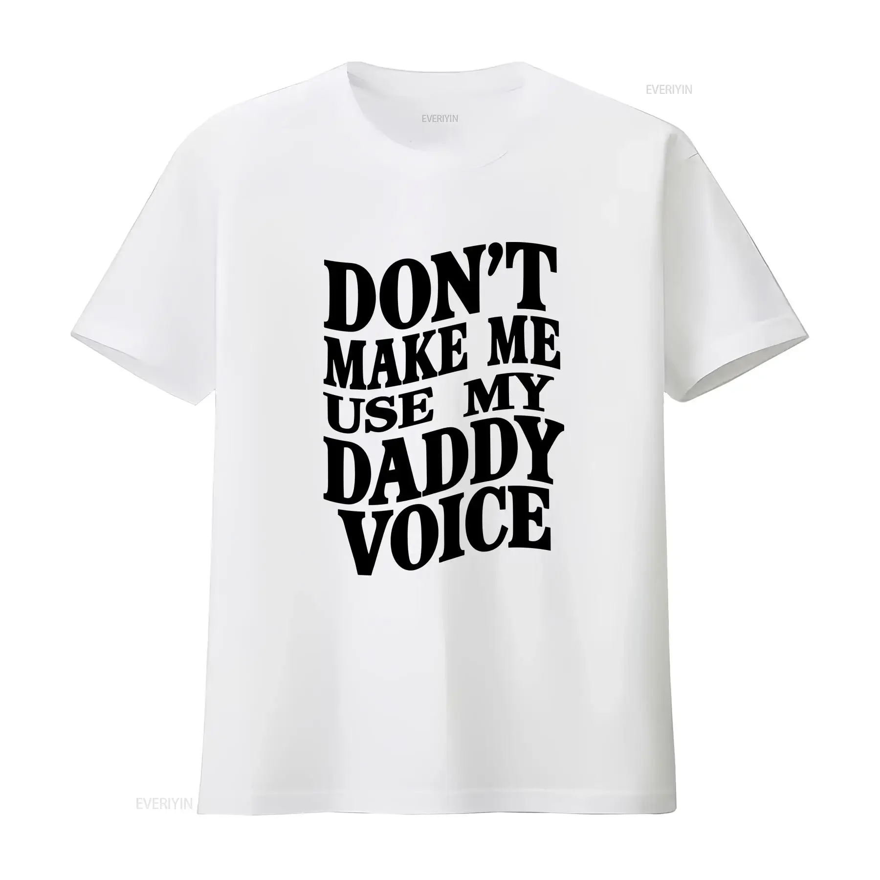Don't Make Me Use My Daddy Voice Dom T Shirt Gay vintage Washed Comfortable Stylish Unisex Breathable Stretched Versatile